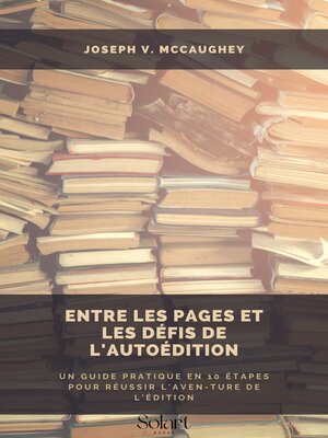 cover image of Entre les pages et les défis de l'autoédition